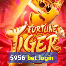 5956 bet login